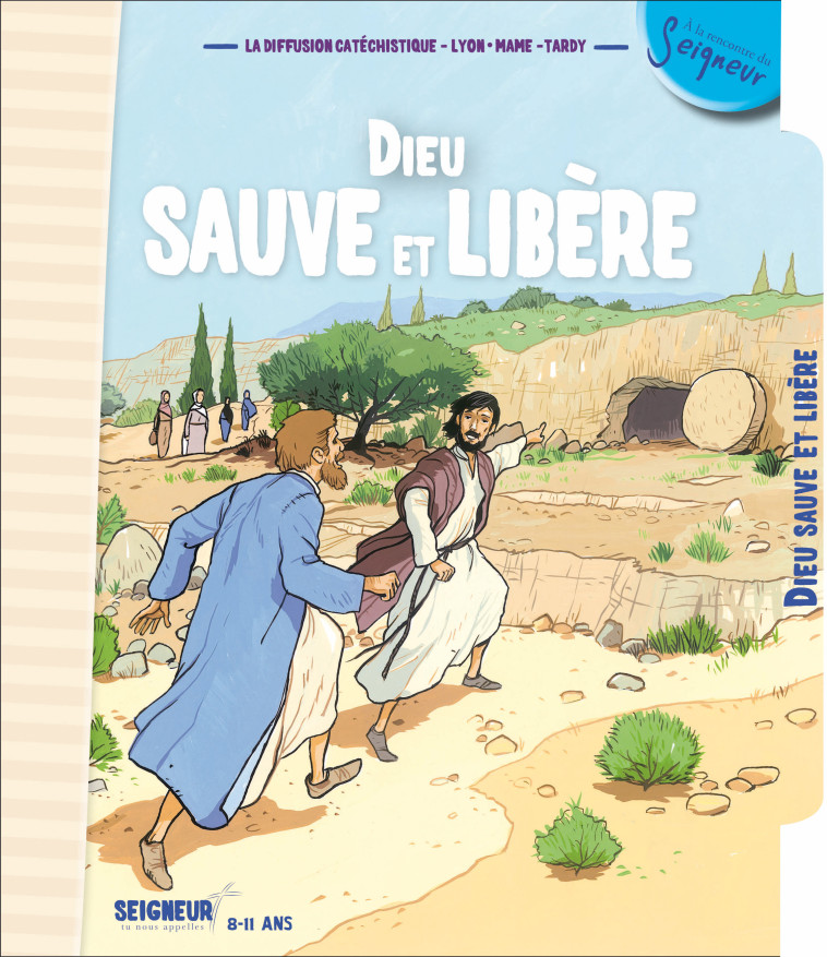 8-11 ans - module 4 - Dieu sauve et libère - La Diffusion Catéchistique-Lyon La Diffusion Catéchistique-Lyon, Collectif Collectif - MAME