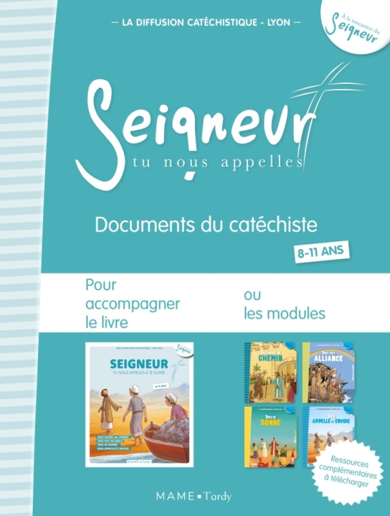 8-11 ans - Documents du catéchiste bleu - modules 5 à 8 - Edition simplifiée - La Diffusion Catéchistique-Lyon La Diffusion Catéchistique-Lyon, La Diffusion Catéchistique-Lyon  - MAME