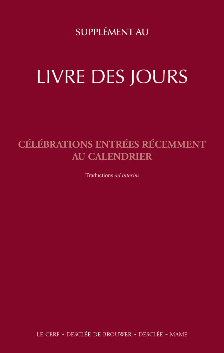 SUPPLEMENT AU LIVRE DES JOURS ET A LA LITURGIE DES HEURES - A.E.L.F. A.E.L.F. - MAME DESCLEE