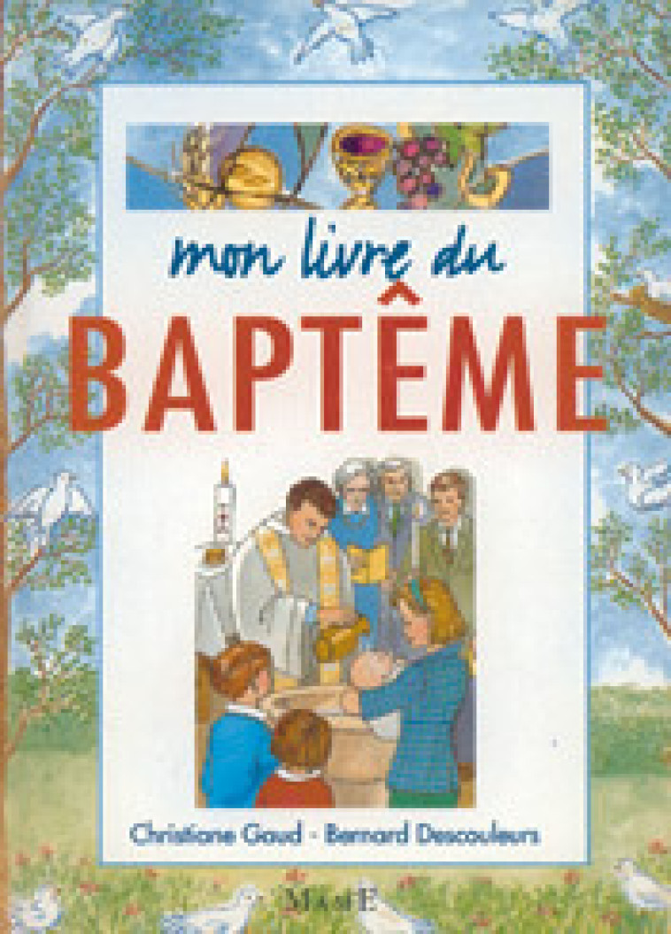 MON LIVRE DU BAPTEME - Descouleurs Bernard, GAUD Christiane, Karibou Karibou - MAME