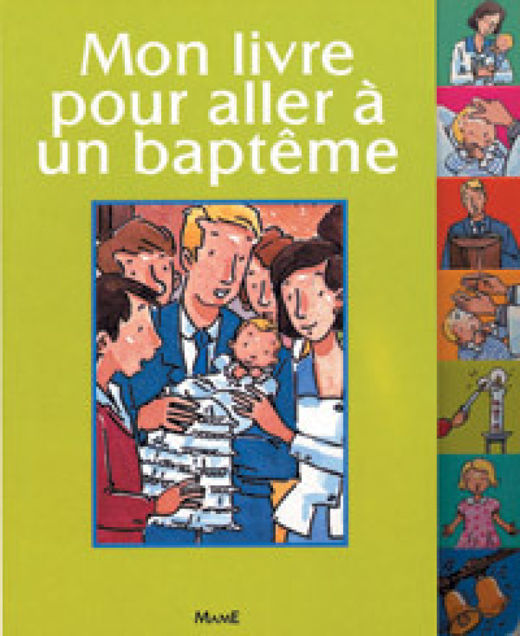 MON LIVRE POUR ALLER A UN BAPTEME - Amiot Karine-Marie, Cheneau Véronique - MAME