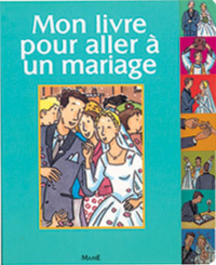 MON LIVRE POUR ALLER A UN MARIAGE - Amiot Karine-Marie, Cheneau Véronique - MAME