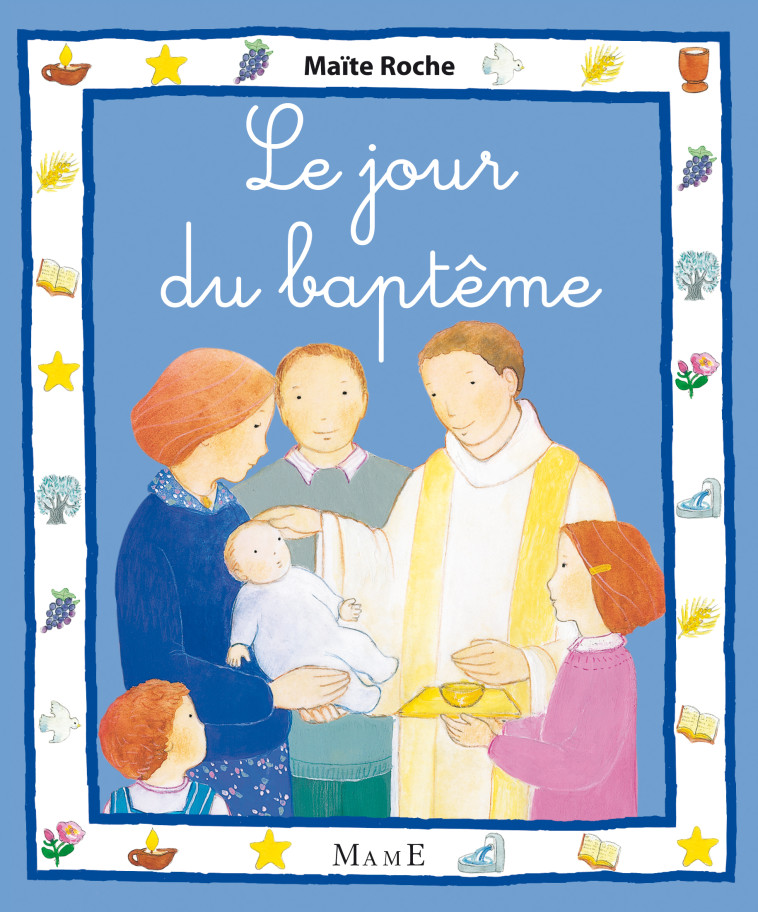 LE JOUR DU BAPTEME - ROCHE Maïte - MAME