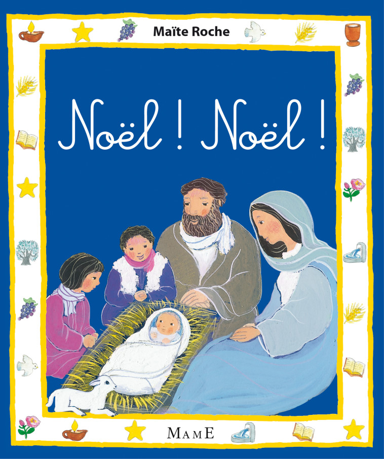 NOEL ! NOEL ! - ROCHE Maïte - MAME