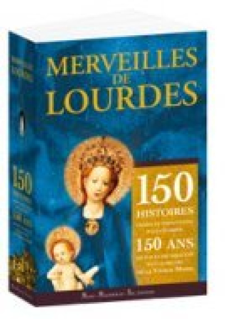 Merveilles de Lourdes - Collectif Collectif - MAME