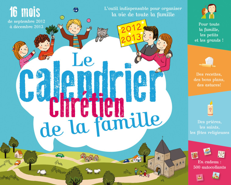 LE GRAND CALENDRIER CHRETIEN DE TOUTE LA FAMILLE 2012/2013 - GROSSETETE Charlotte, Cordier Séverine - MAME