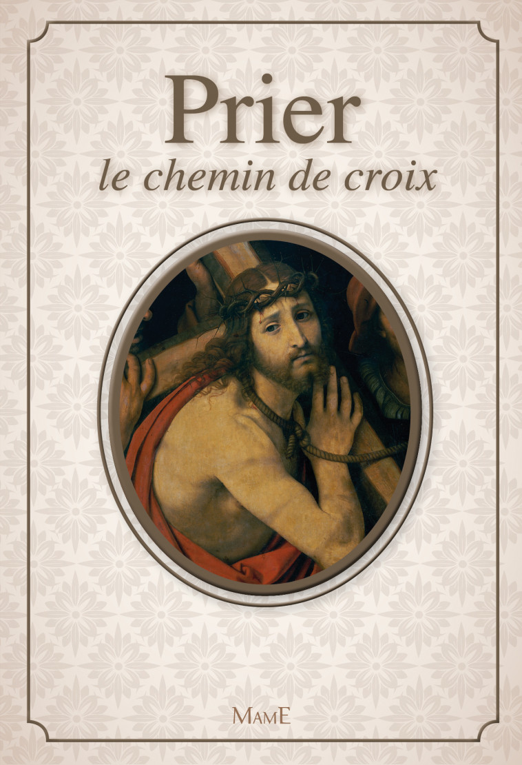 PRIER LE CHEMIN DE CROIX - NE - Melois Bernadette - MAME