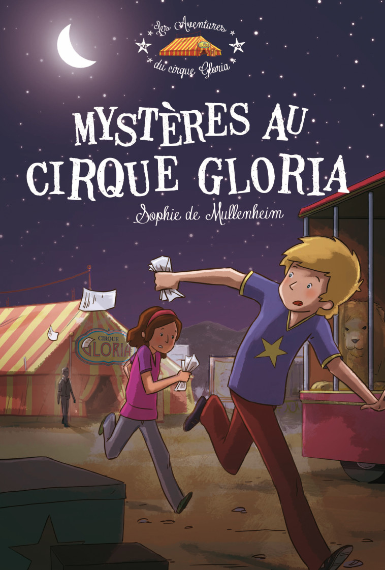 MYSTERE AU CIRQUE GLORIA - de Mullenheim Sophie, Thouret Florian - MAME