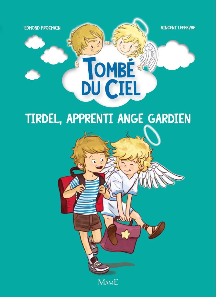 Tirdel, apprenti ange gardien - PROCHAIN Edmond, Lefebvre Vincent - MAME