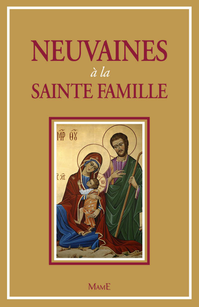 Neuvaines à la Sainte Famille - Martin-Prével Michel - MAME