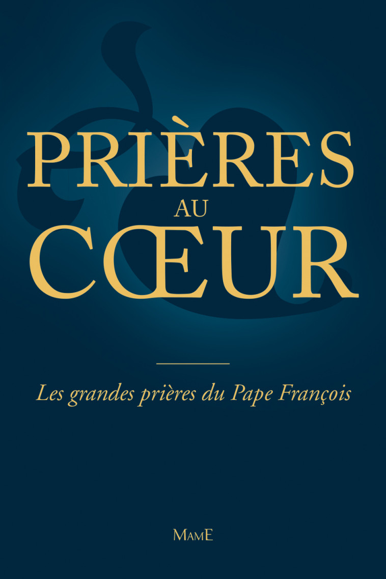 Les prières du Pape François - Pape François Pape François - MAME