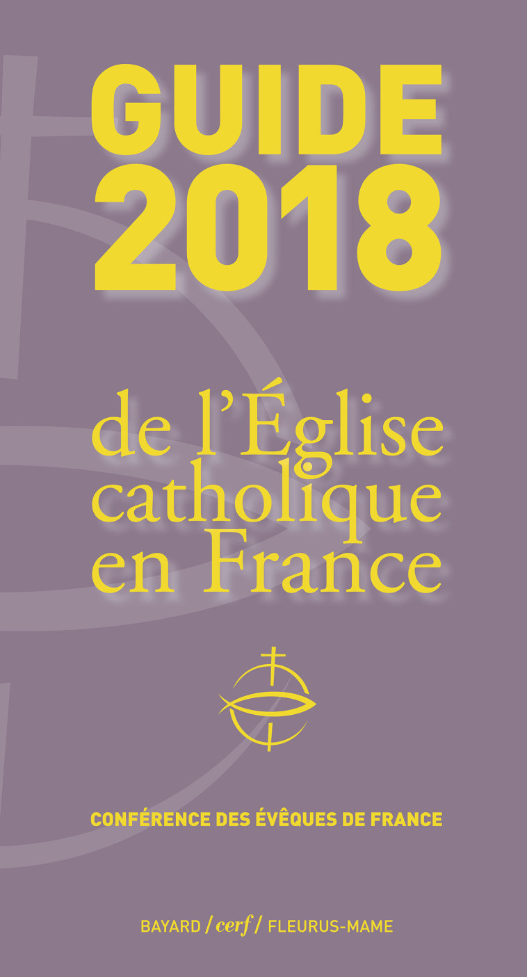 Guide 2018 de l'Eglise catholique en France - XXX - MAME