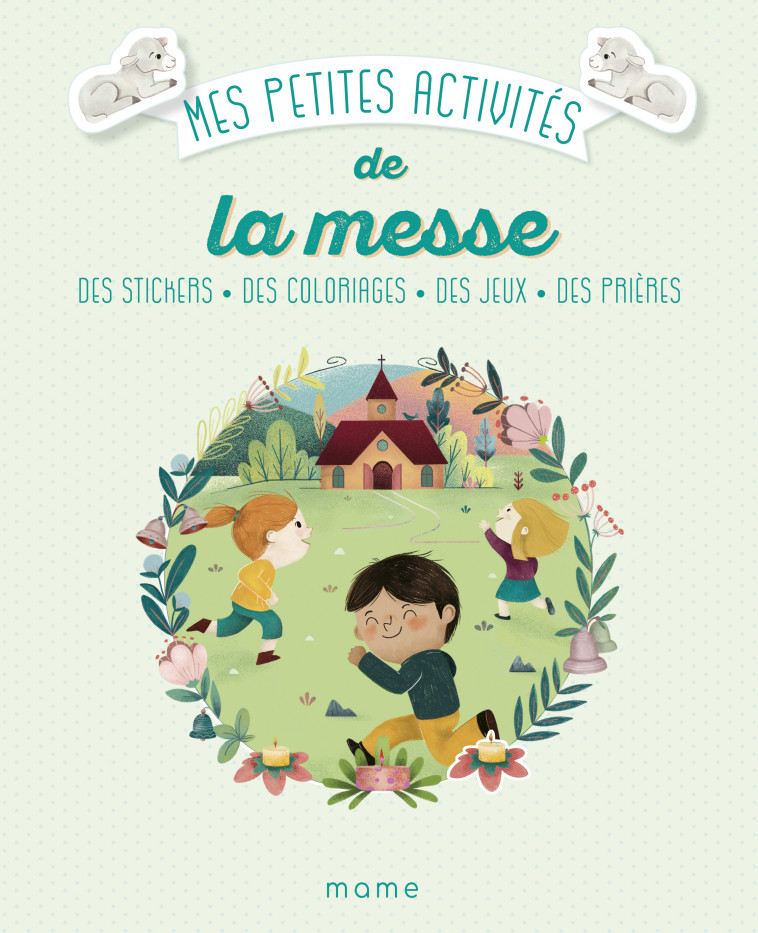 Mes petites activités de la messe 3-6 ans - Schleef Vinciane - MAME