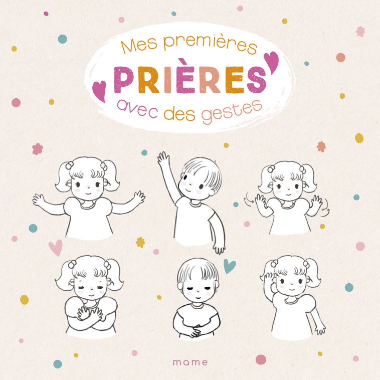 Mes premières prières avec des gestes NE - Amiot Karine-Marie, Von S. Gretchen - MAME