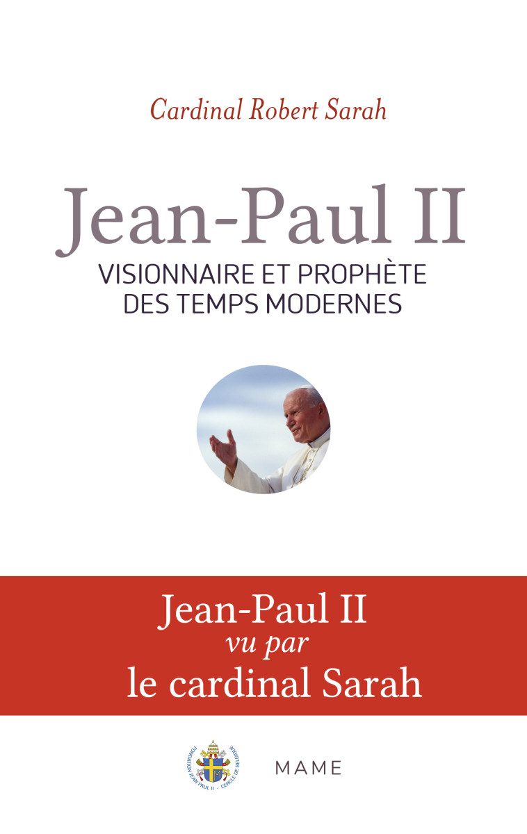 Jean-Paul II, visionnaire et prophète des temps modernes - Sarah Robert, Weigel George - MAME