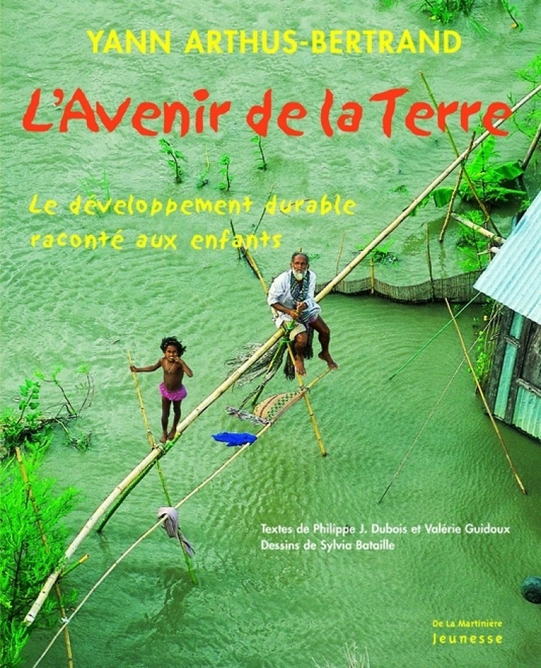 L'Avenir de la terre - Yann Arthus-Bertrand - MARTINIERE J