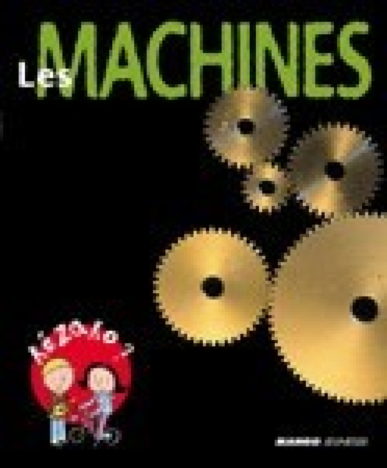 MACHINES (LES) - Zeitoun Charline, Allen Peter - MANGO