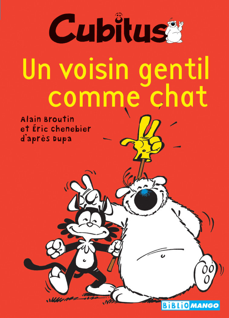 Cubitus, Un voisin gentil comme chat - Dupa Dupa, Broutin Alain - MANGO