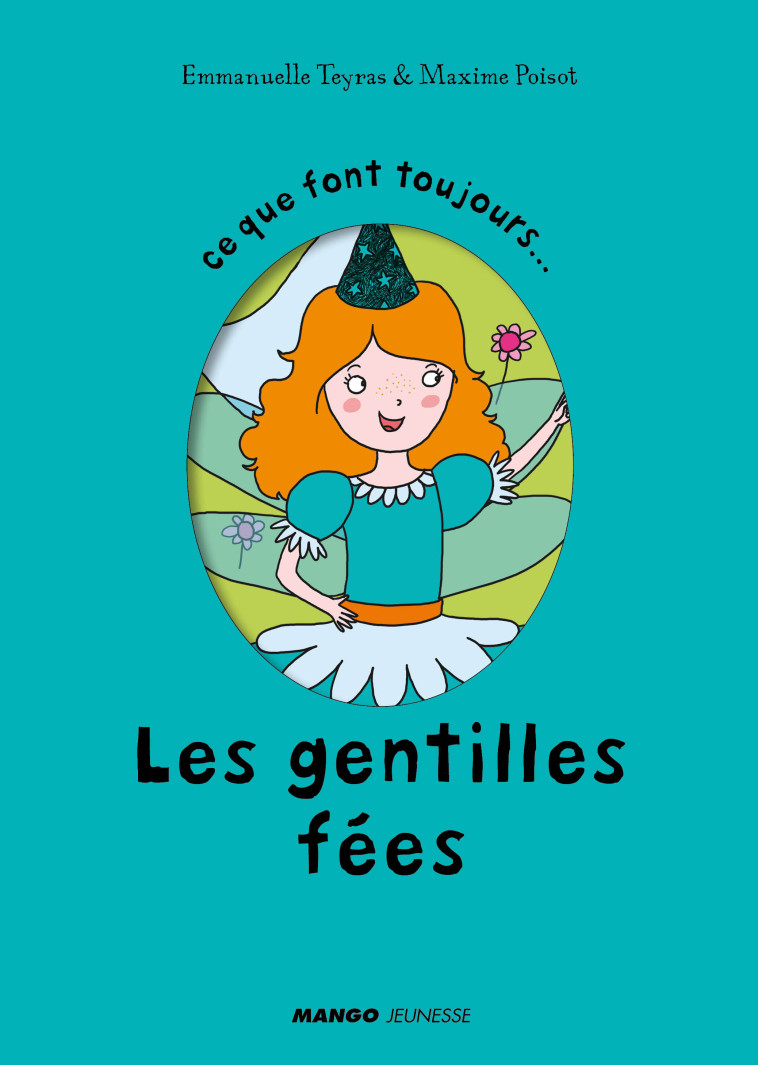 LES GENTILLES FEES - Poisot Maxime, Teyras Emmanuelle - MANGO