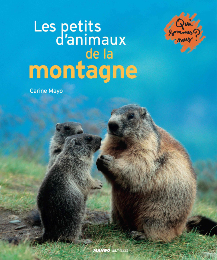 Les petits d'animaux de la montagne - MAYO CARINE - MANGO