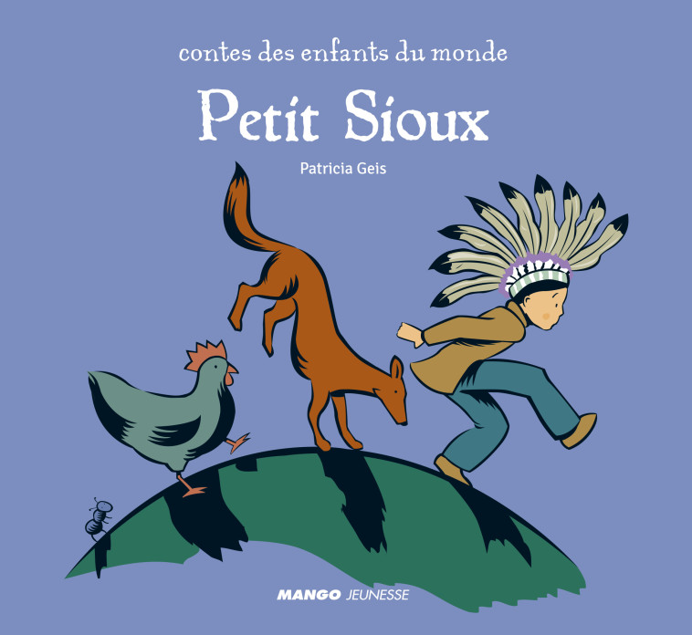 Petit Sioux - - Geis Patricia - MANGO