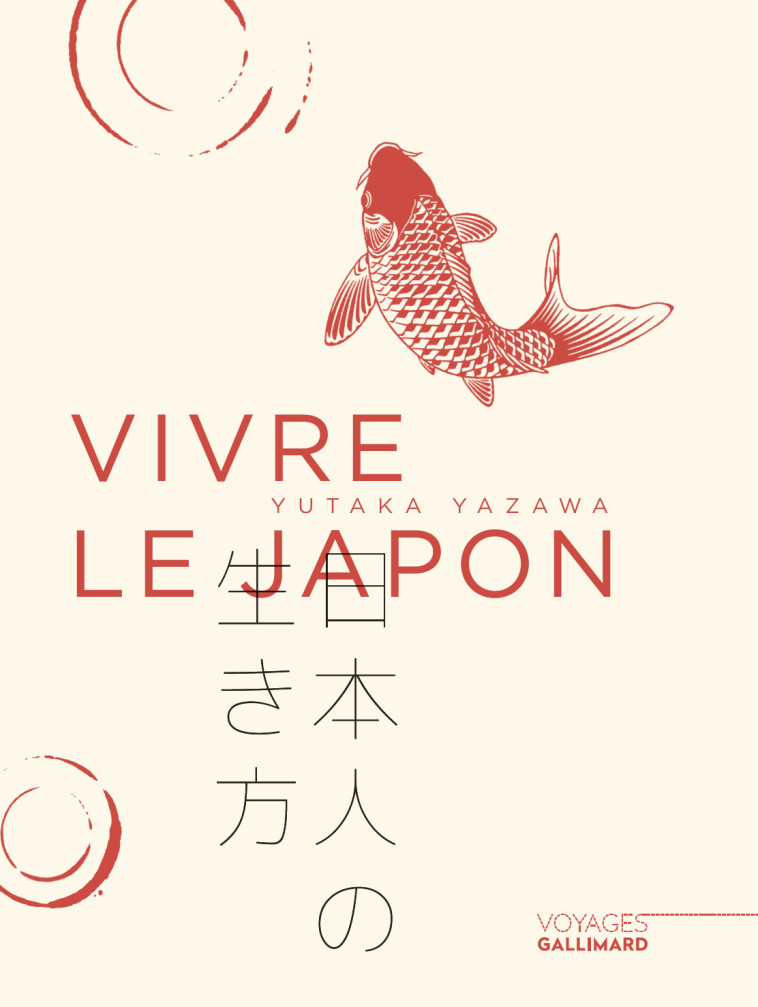 Vivre le Japon - Yazawa Yutaka - GALLIM LOISIRS