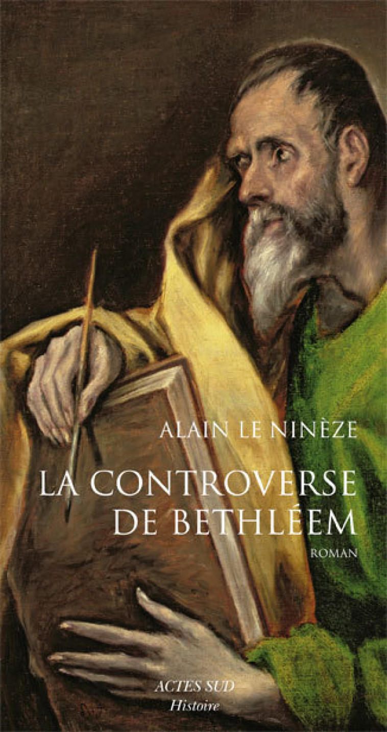 La Controverse de Bethléem - Le nineze Alain - ACTES SUD