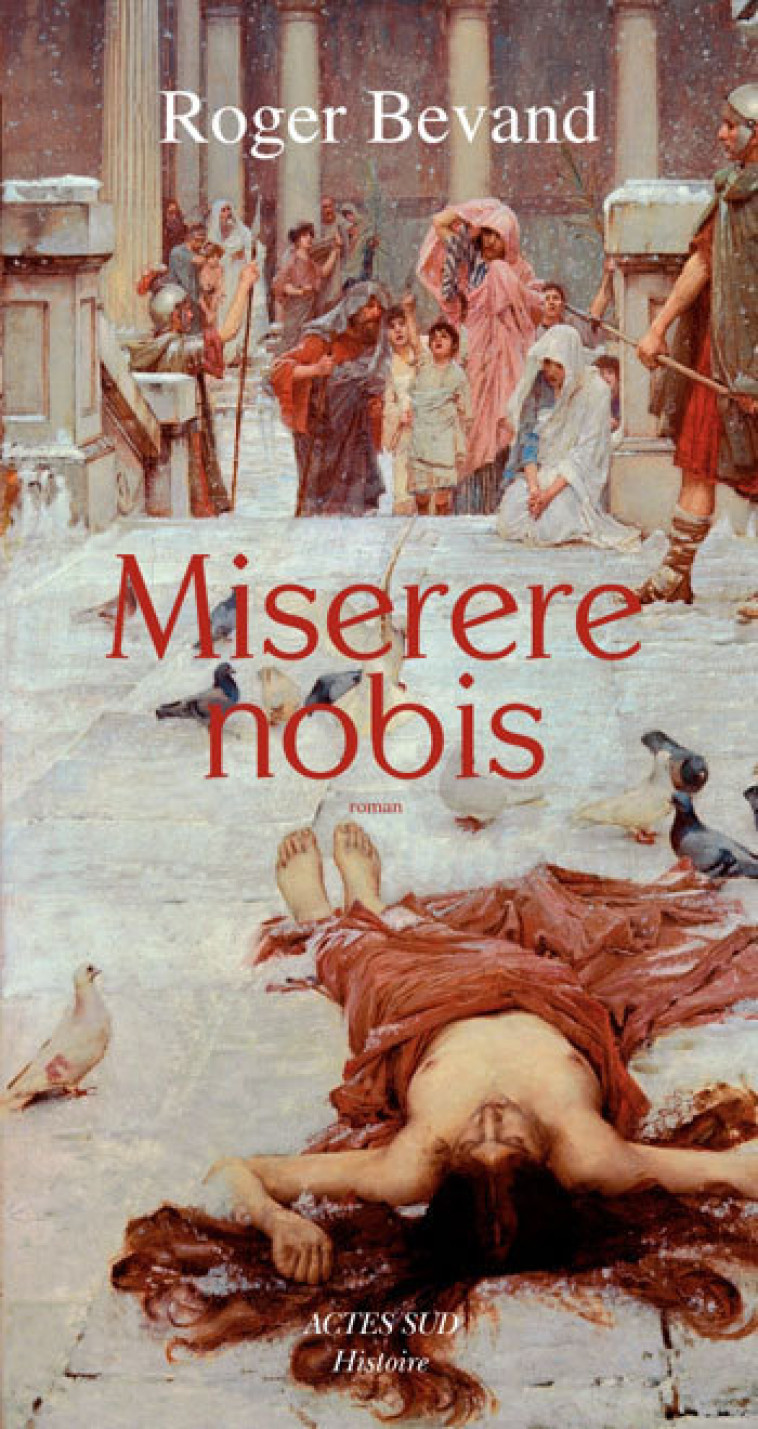 Miserere nobis - Bevand Roger - ACTES SUD