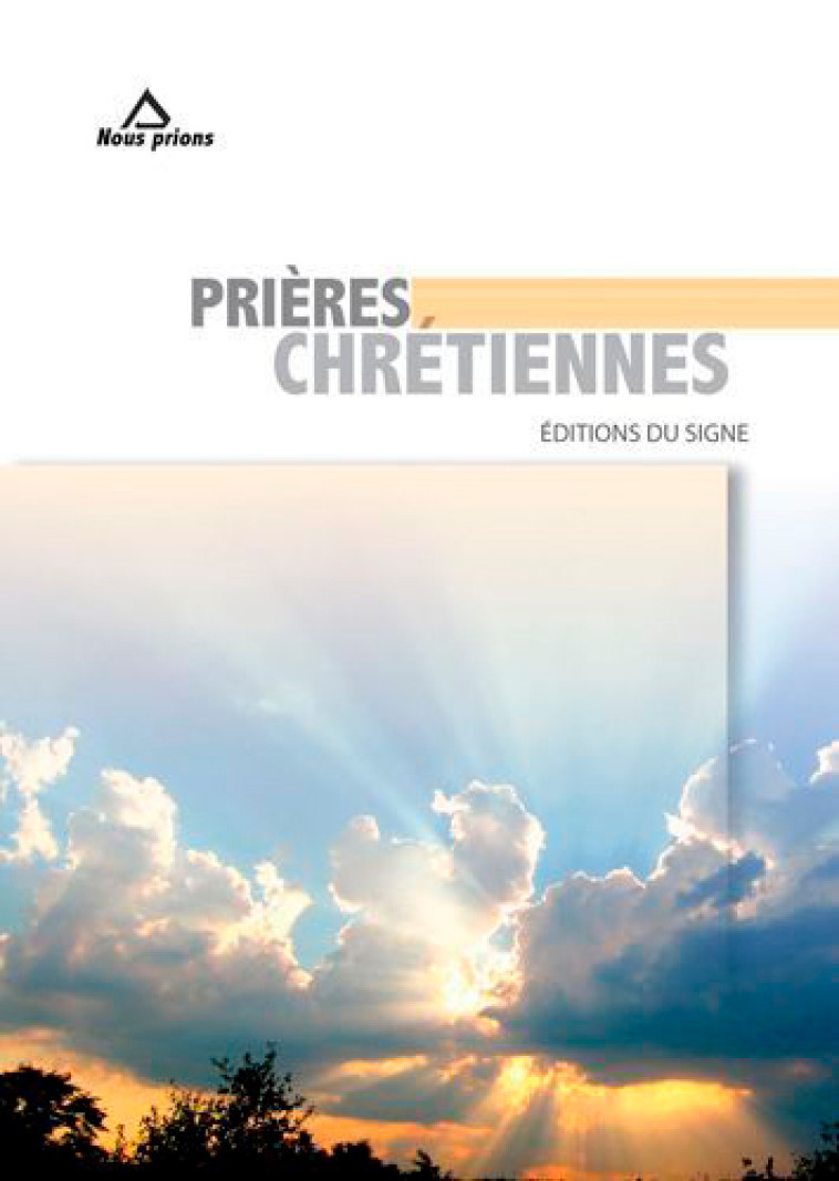 Prières Chrétiennes - XXX - SIGNE