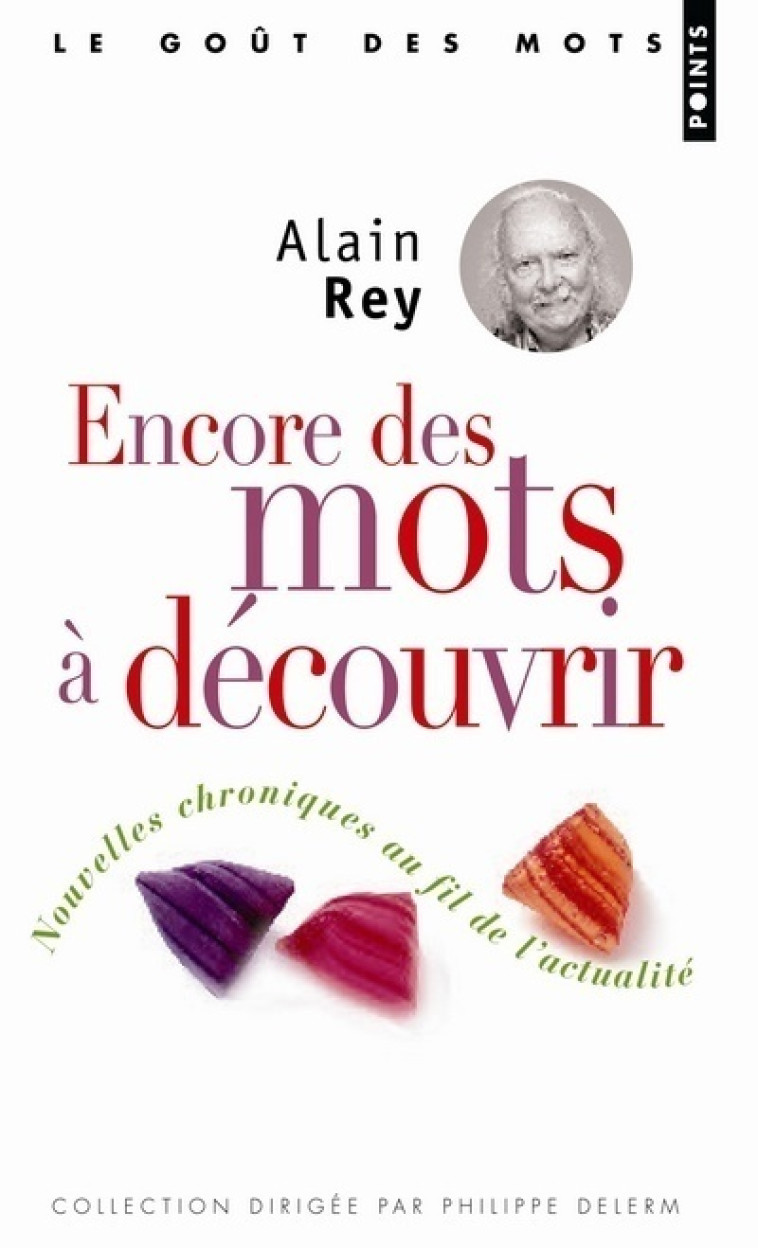 Encore des mots à découvrir, tome 2 - Rey Alain - POINTS