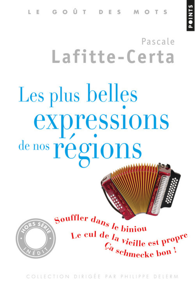 Les Plus Belles Expressions de nos régions - Lafitte-Certa Pascale - POINTS