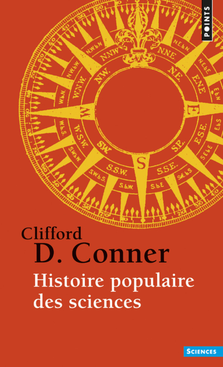 Histoire populaire des sciences - Conner Clifford D. - POINTS