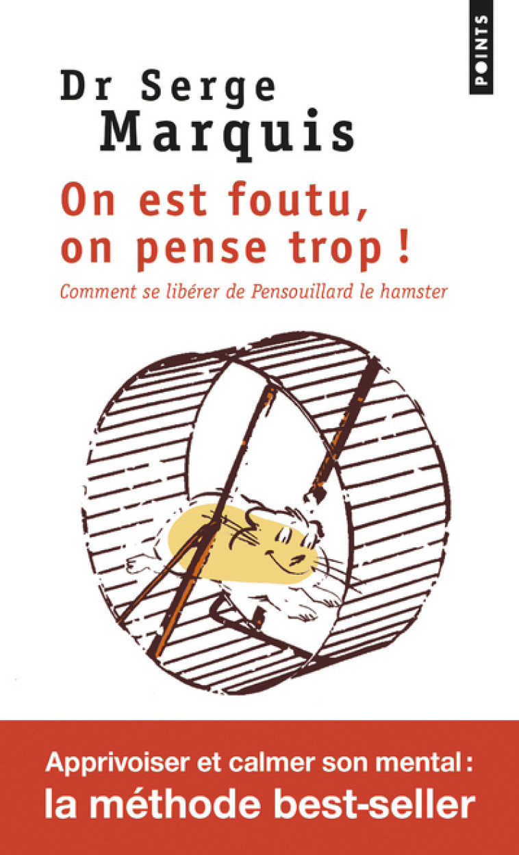 On est foutu, on pense trop ! - Marquis Serge - POINTS