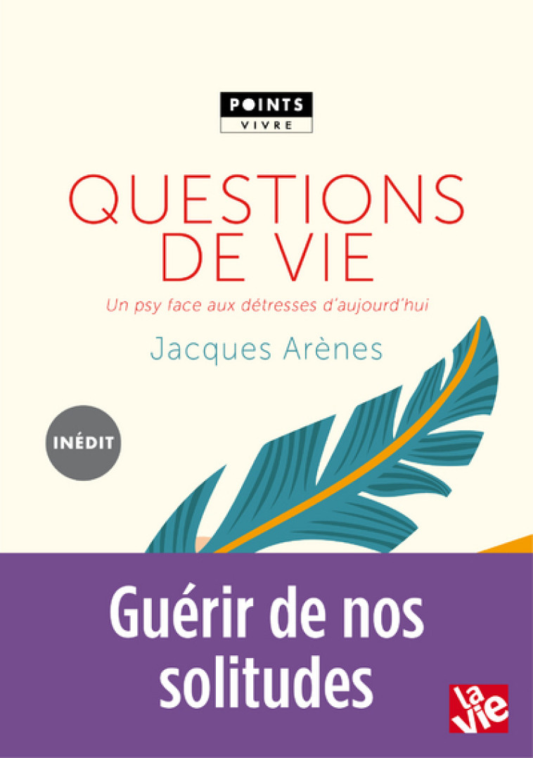 Questions de vie - Arènes Jacques - POINTS