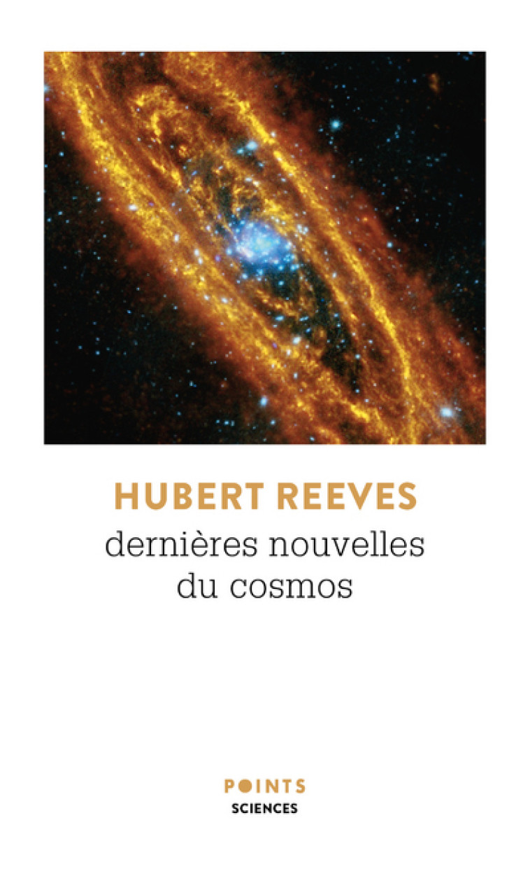 Dernières Nouvelles du cosmos - Reeves Hubert - POINTS