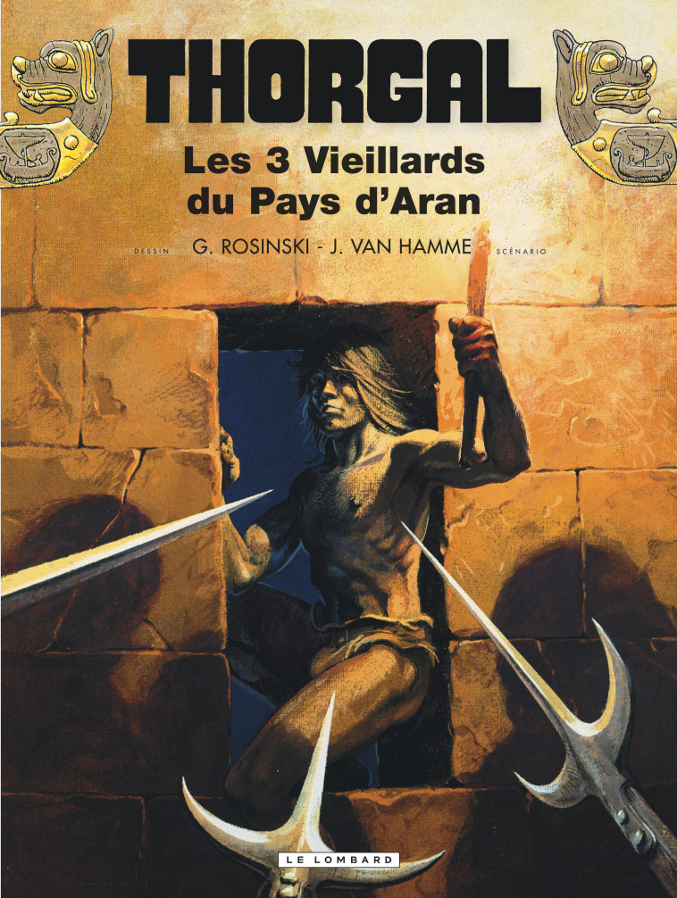 Thorgal - Tome 3 - Les Trois vieillards du pays d'Aran - Van Hamme Jean Van Hamme Jean, Rosinski Grzegorz Rosinski Grzegorz, Van Hamme Jean , Rosinski Grzegorz  - LOMBARD