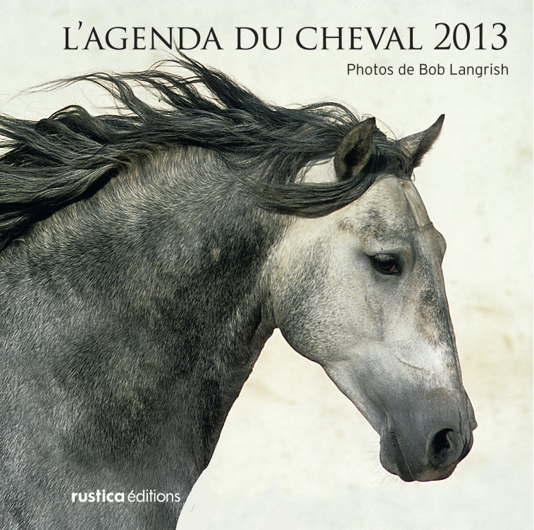 AGENDA DU CHEVAL 2013 - Langrish Bob - RUSTICA