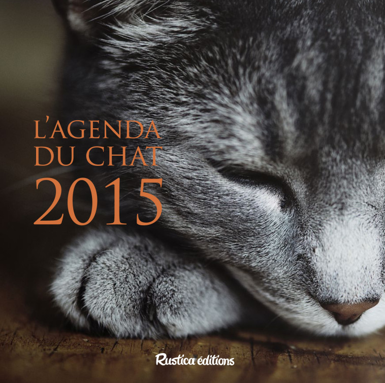 L'AGENDA CHATS 2015 - Rustica éditions Rustica éditions - RUSTICA