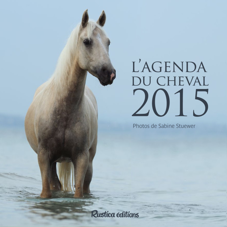 L'agenda du cheval 2015 - Stuewer Sabine - RUSTICA