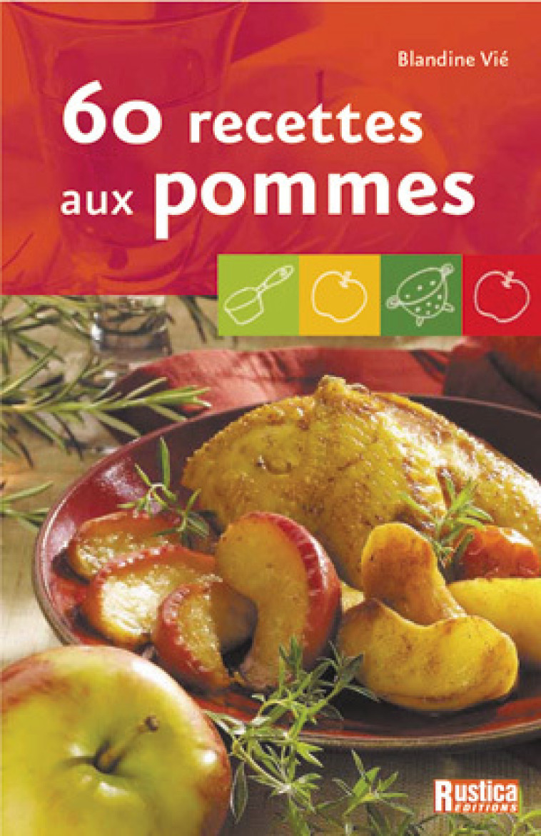 60 recettes aux pommes - Vie Blandine - RUSTICA