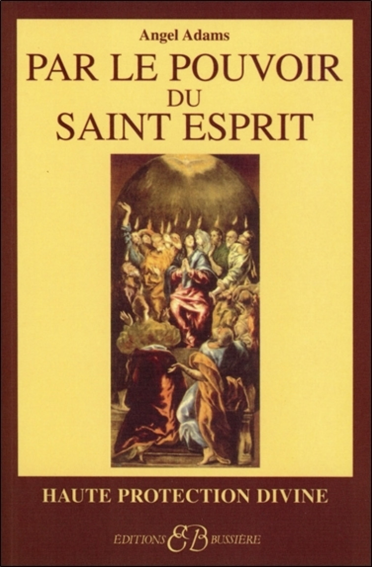 Par le pouvoir du Saint Esprit - Adams Angel - BUSSIERE