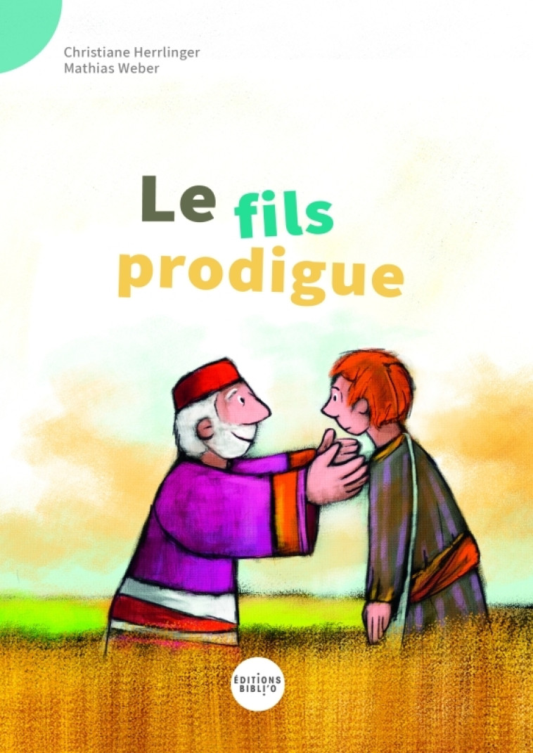 Le fils prodigue - HERRLINGER Christiane - BIBLI O