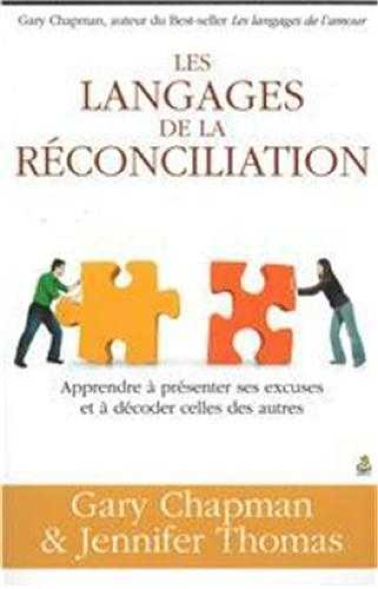 Les langages de la réconciliation - CHAPMAN GARY, THOMAS Jennifer , CHAPMAN&THOMAS  - FAREL