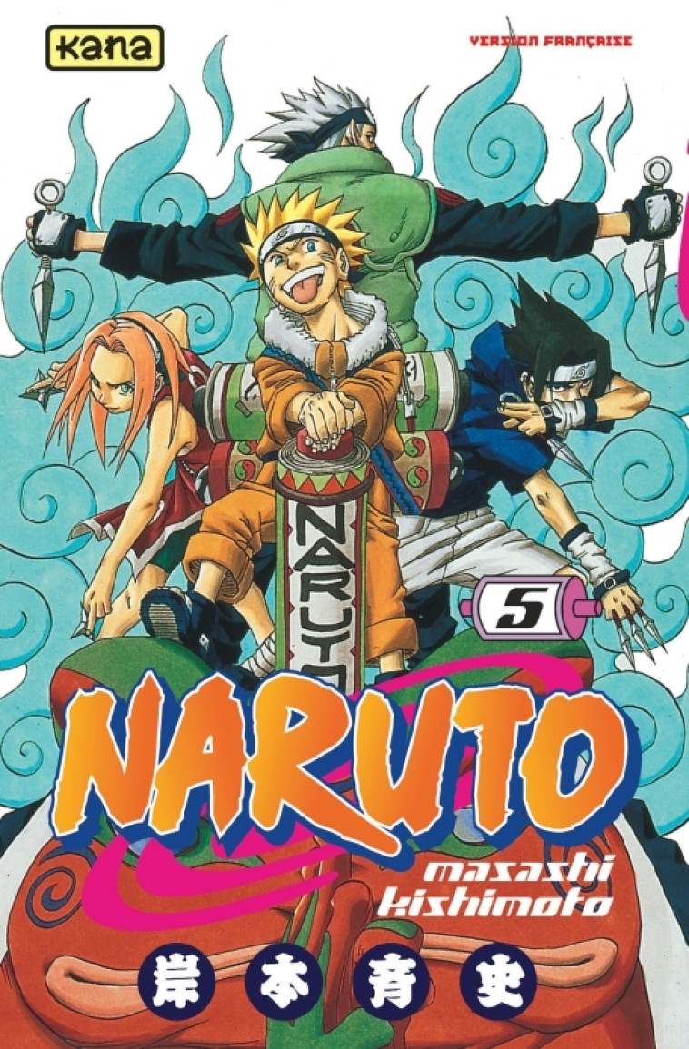 Naruto - Tome 5 - Masashi Kishimoto Masashi Kishimoto - KANA