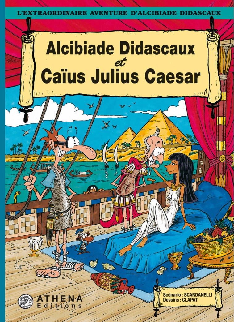 ALCIBIADE DIDASCAUX ET CAIUS JULIUS CAESAR - - Scardanelli Clapat, SCARDANELLI/CLAPAT  - ATHENA