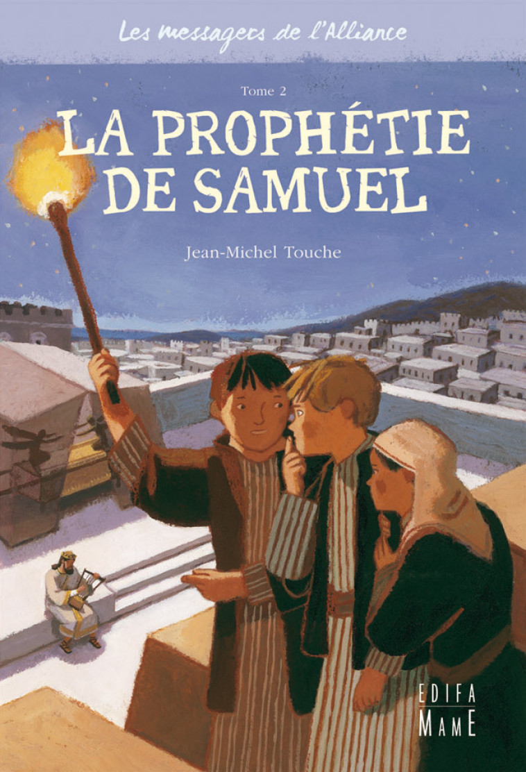 2 - La prophetie de Samuel - Touche Jean-Michel - MAME