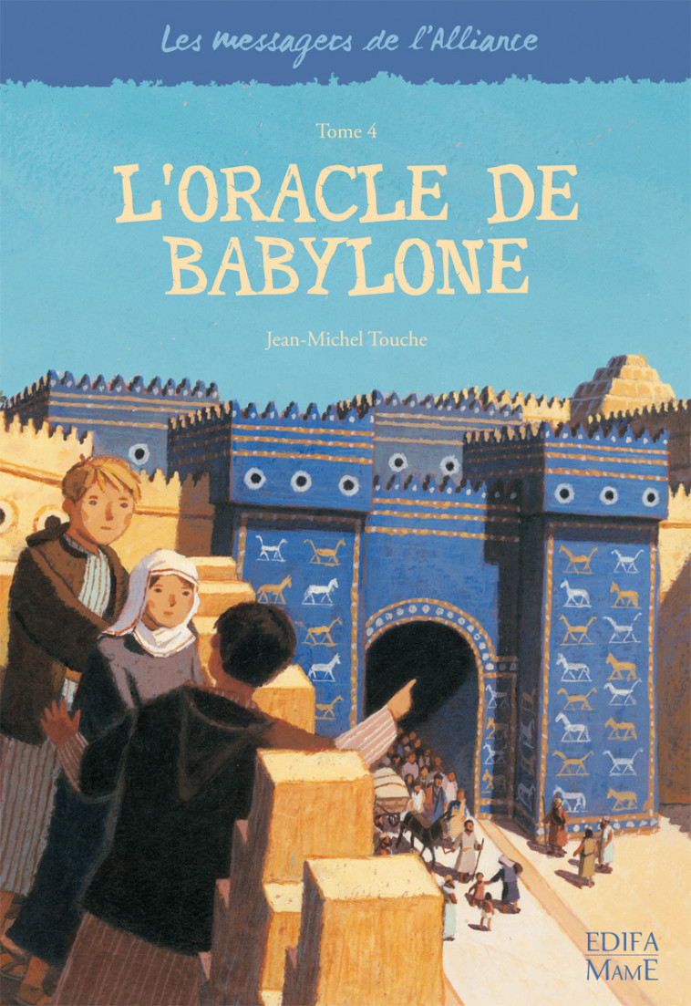 4 - L'oracle de Babylone - Touche Jean-Michel - MAME