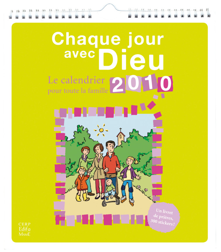 Chaque jour avec Dieu. Le calendrier 2010 pour toute la famille - Pied Savine - MAME