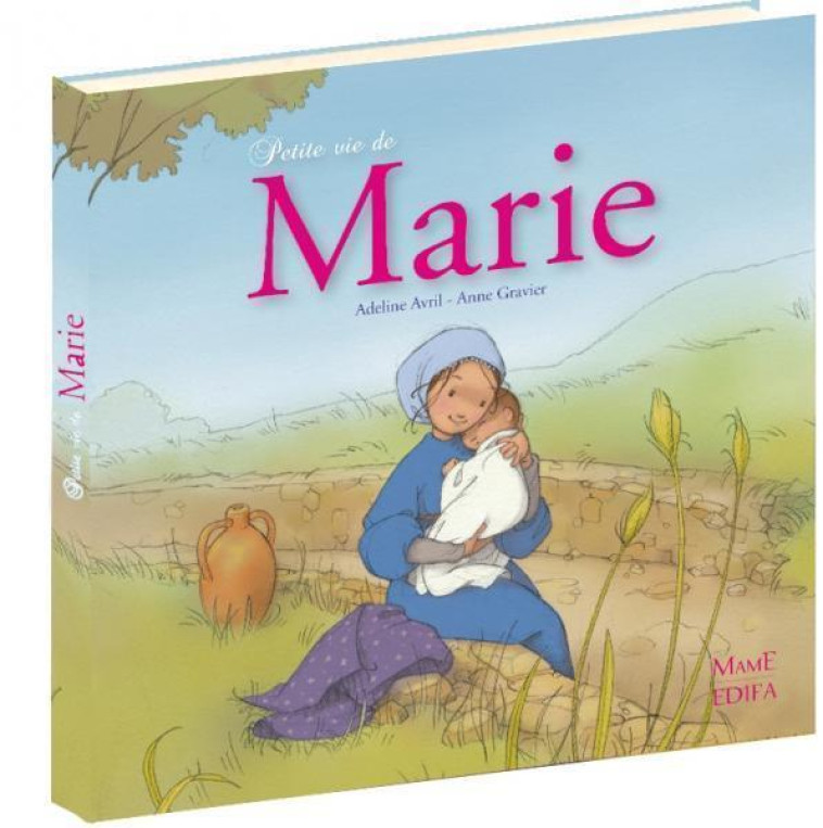 Petite vie de Marie - Gravier Anne - MAME