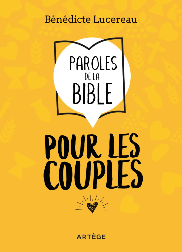 Paroles de la Bible pour les couples - LUCEREAU Bénédicte - ARTEGE